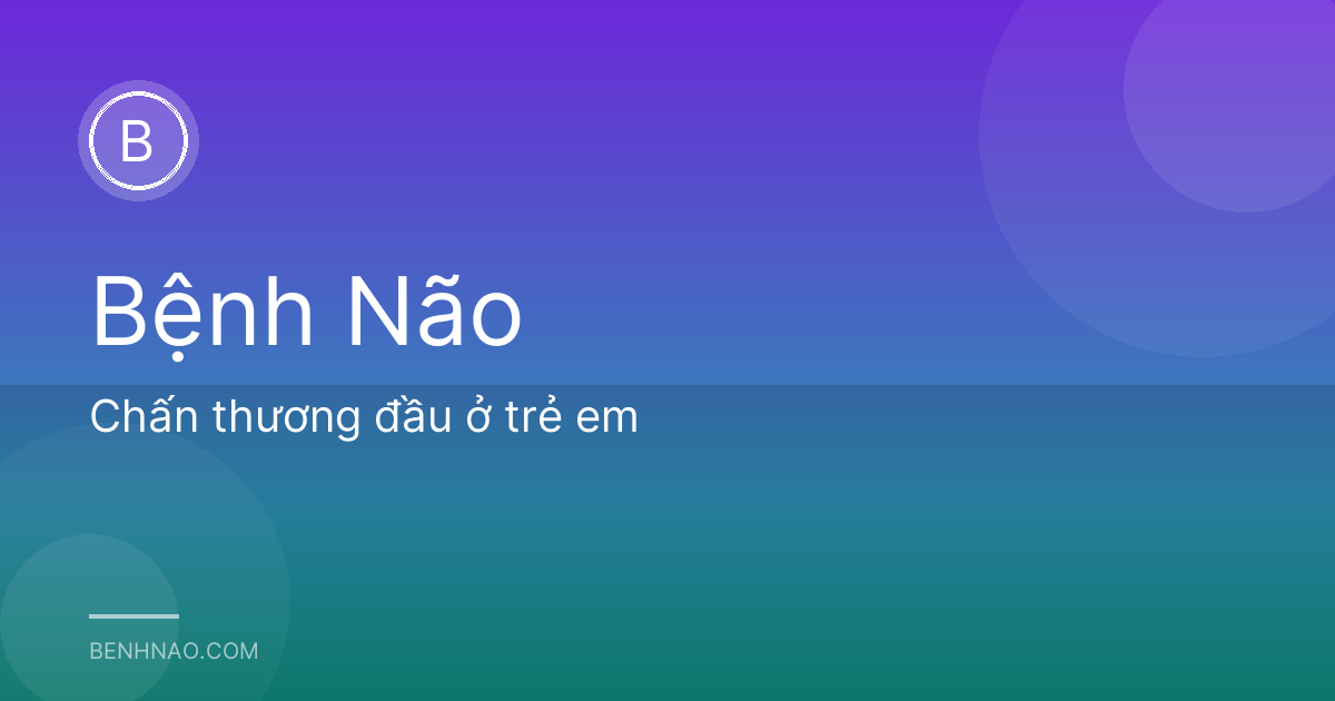 Chấn thương đầu ở trẻ em